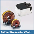 Automotive reactors/Coils